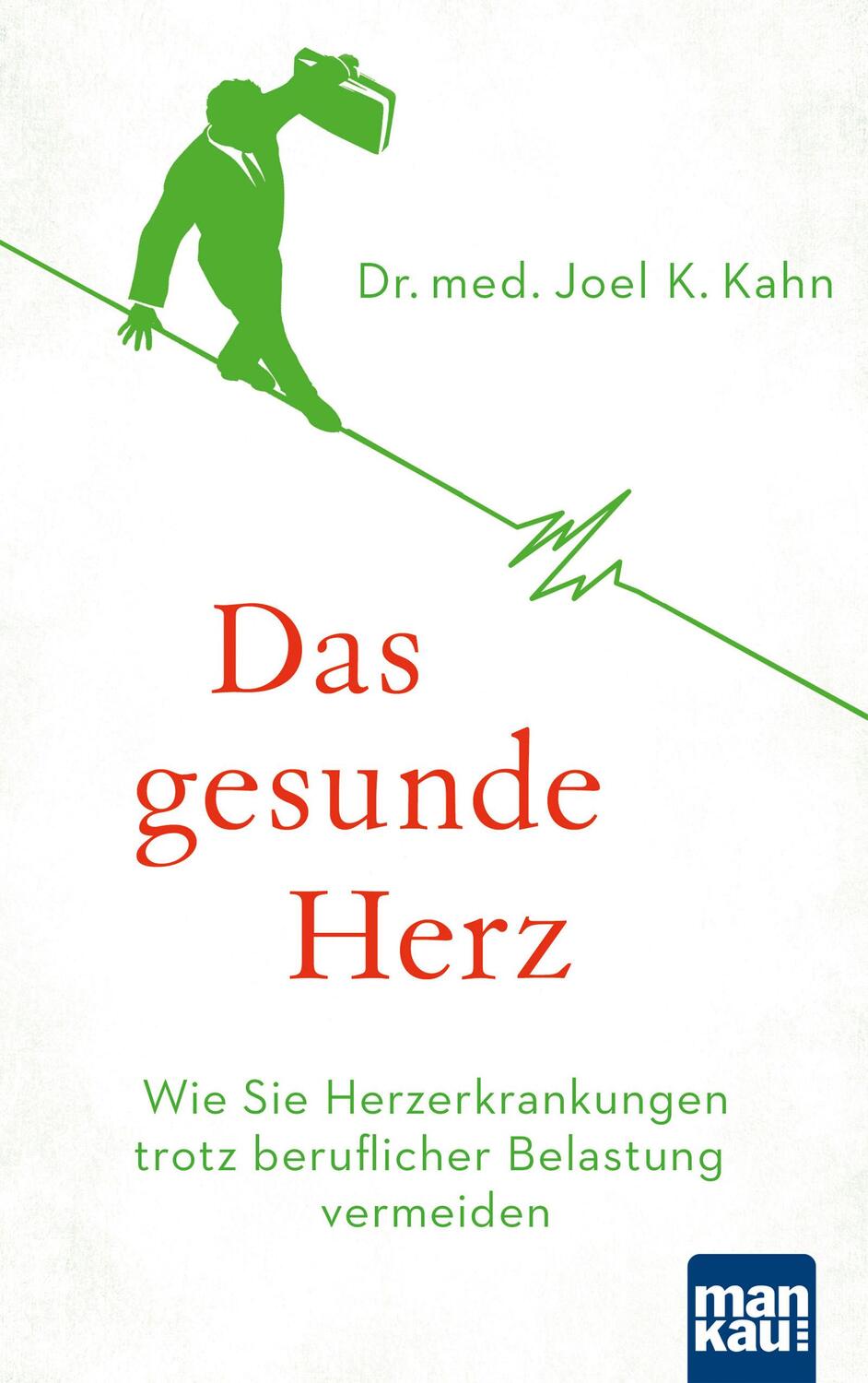Cover: 9783863745295 | Das gesunde Herz | Joel K. Kahn | Taschenbuch | Deutsch | 2019