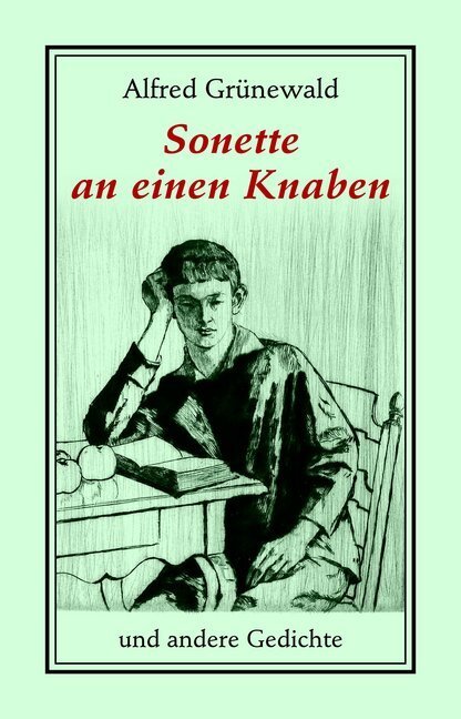 Cover: 9783863000646 | Sonette an einen Knaben und andere Gedichte | Alfred Grünewald | Buch
