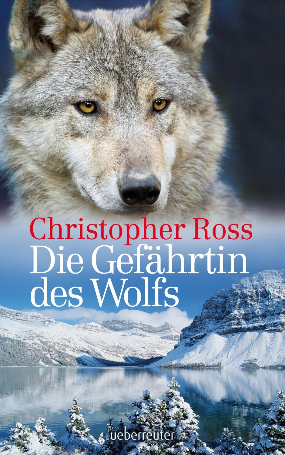 Cover: 9783764170448 | Die Gefährtin des Wolfes NA | Christopher Ross | Buch | Deutsch | 2015