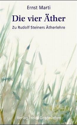 Cover: 9783772519642 | Die vier Äther | Ernst Marti | Taschenbuch | Deutsch | 2005