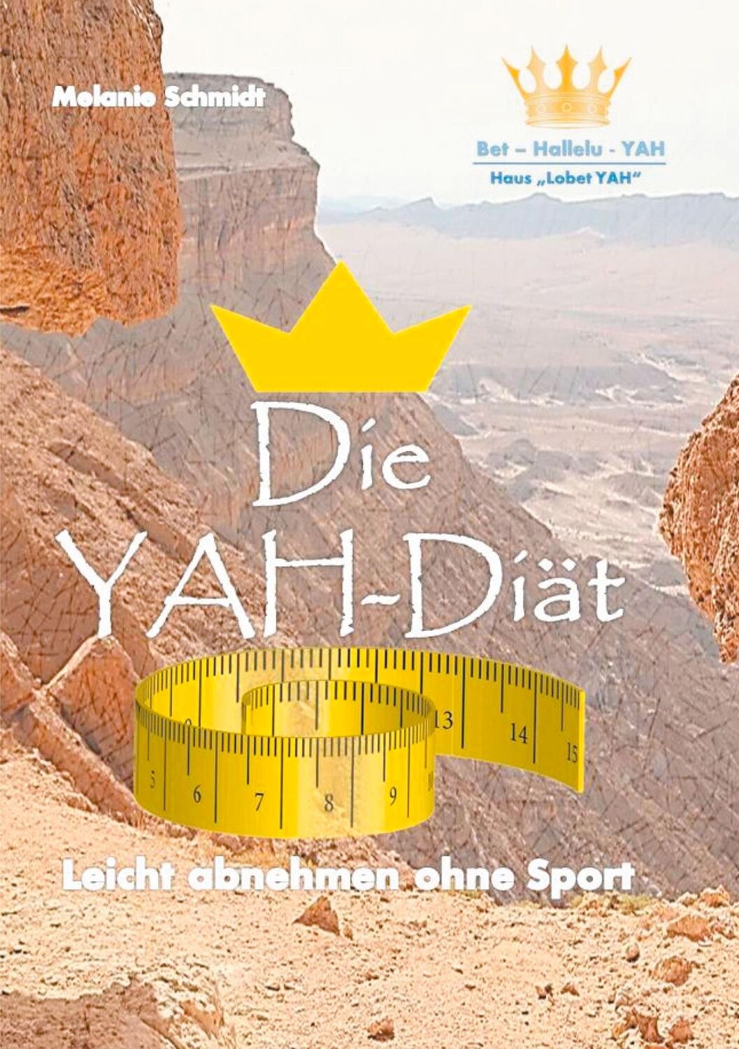 Cover: 9783740766719 | Die YAH-Diät | Leicht abnehmen ohne Sport | Melanie Schmidt | Buch