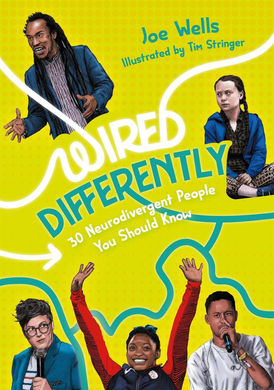 Cover: 9781787758421 | Wired Differently - 30 Neurodivergent People You Should Know | Wells
