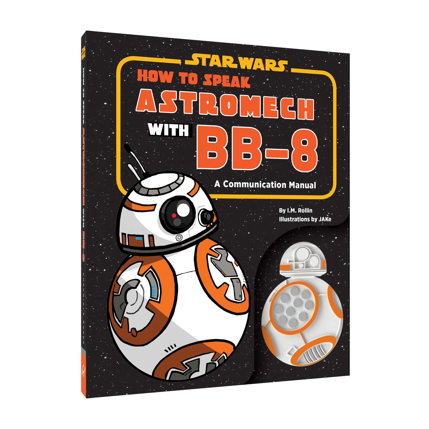 Cover: 9781797201771 | How to Speak Astromech with Bb-8 | Chronicle Books | Buch | Gebunden
