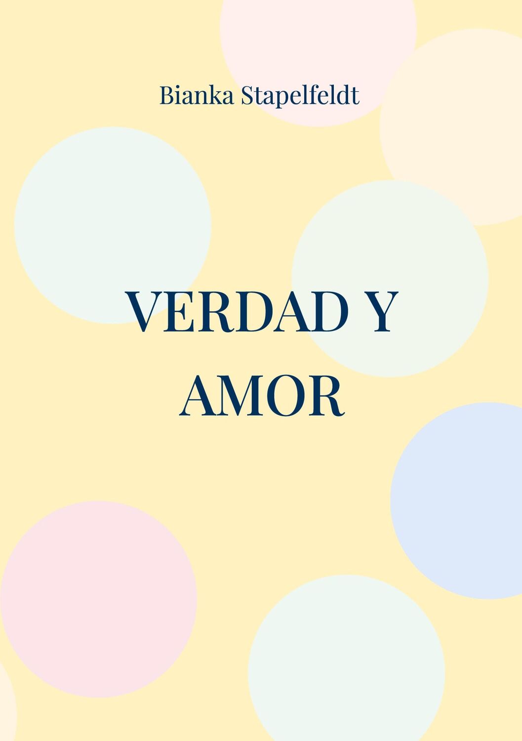 Cover: 9783744895347 | Verdad y amor | Kurztrip ins Glück | Bianka Stapelfeldt | Taschenbuch