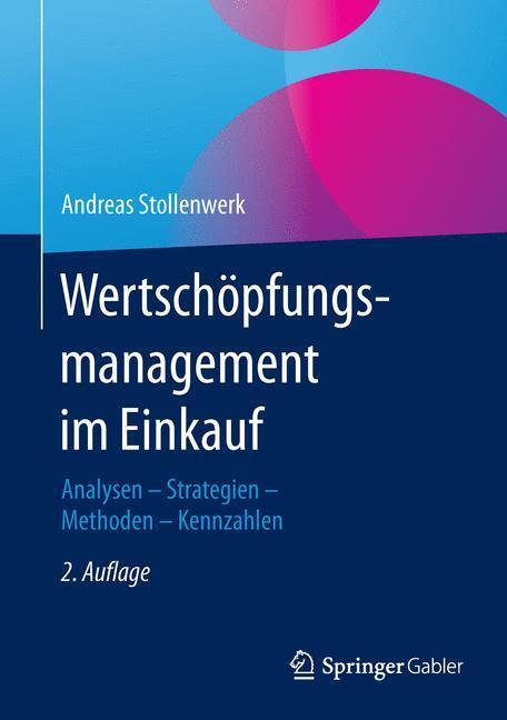 Cover: 9783658071325 | Wertschöpfungsmanagement im Einkauf | Andreas Stollenwerk | Buch