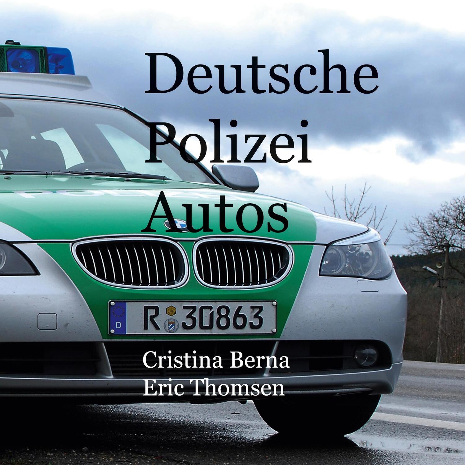 Cover: 9788413735115 | Deutsche Polizeiautos | Cristina Berna (u. a.) | Taschenbuch | 84 S.