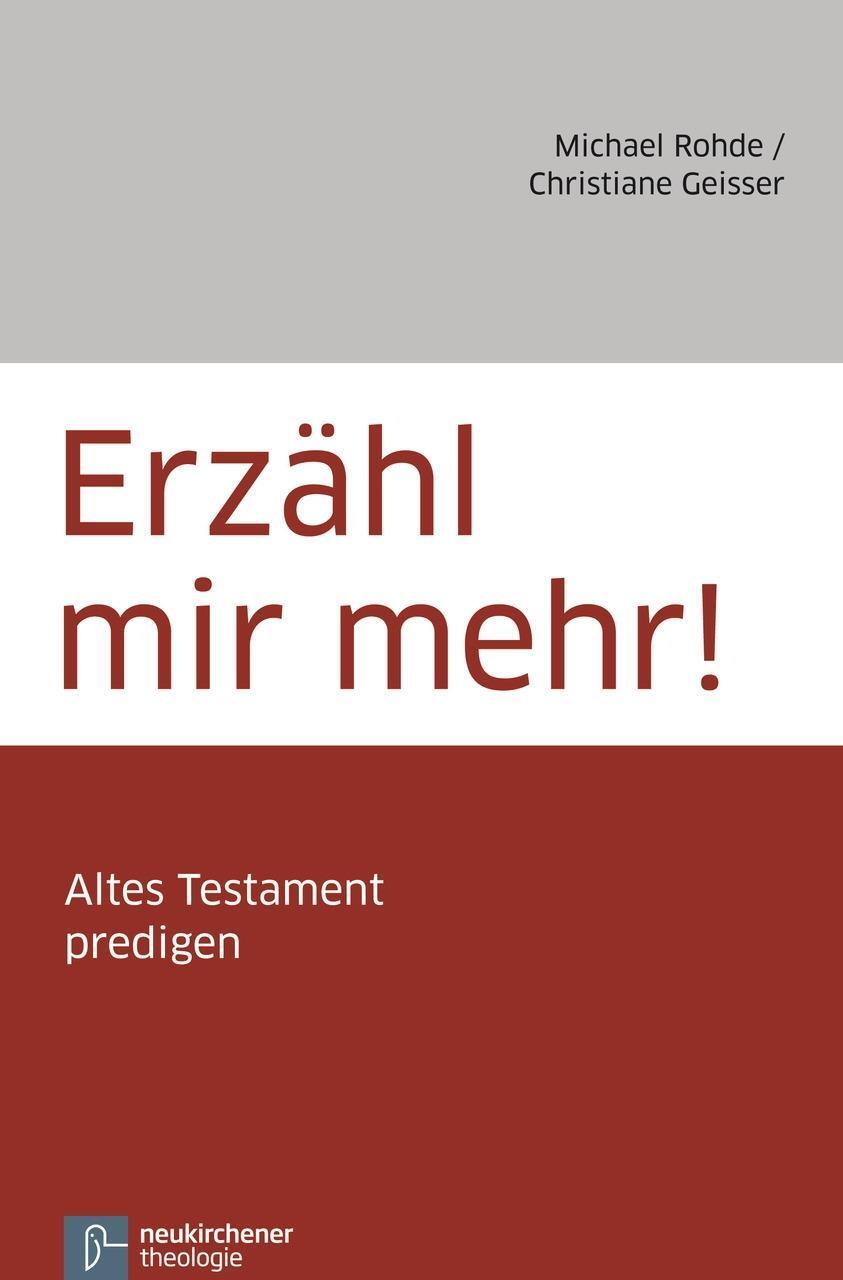Cover: 9783788724689 | Erzähl mir mehr! | Altes Testament predigen | Rohde | Taschenbuch