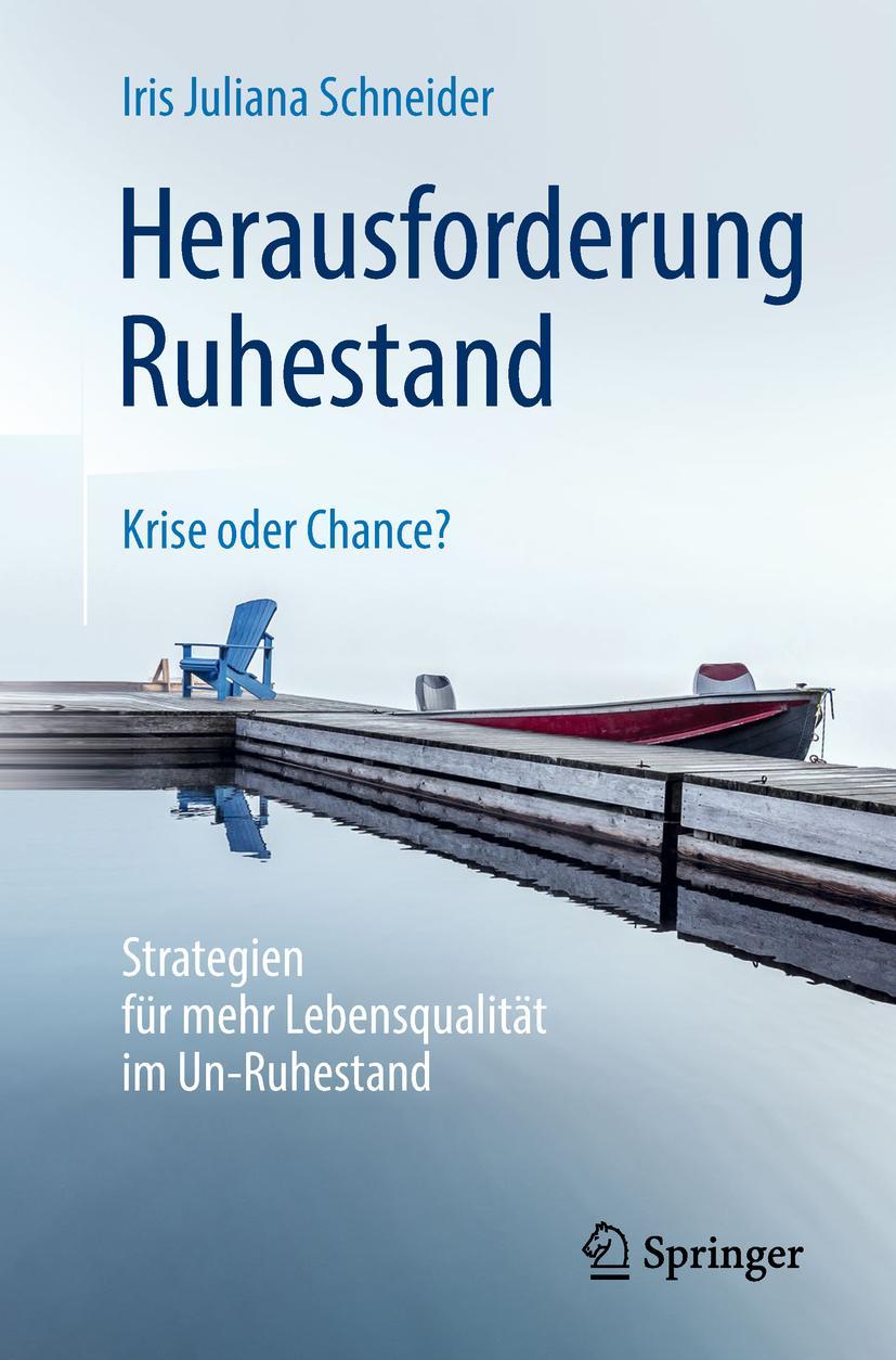 Cover: 9783658226688 | Herausforderung Ruhestand - Krise oder Chance? | Schneider | Buch | X