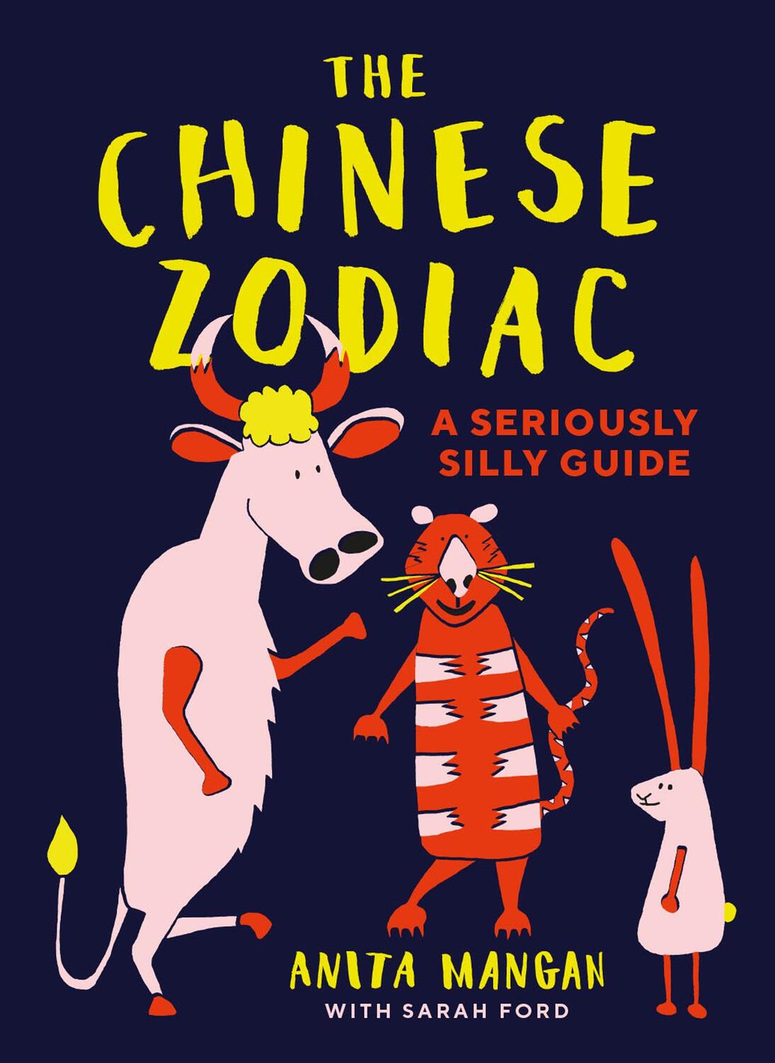 Cover: 9781911622543 | The Chinese Zodiac | A seriously silly guide | Sarah Ford | Buch