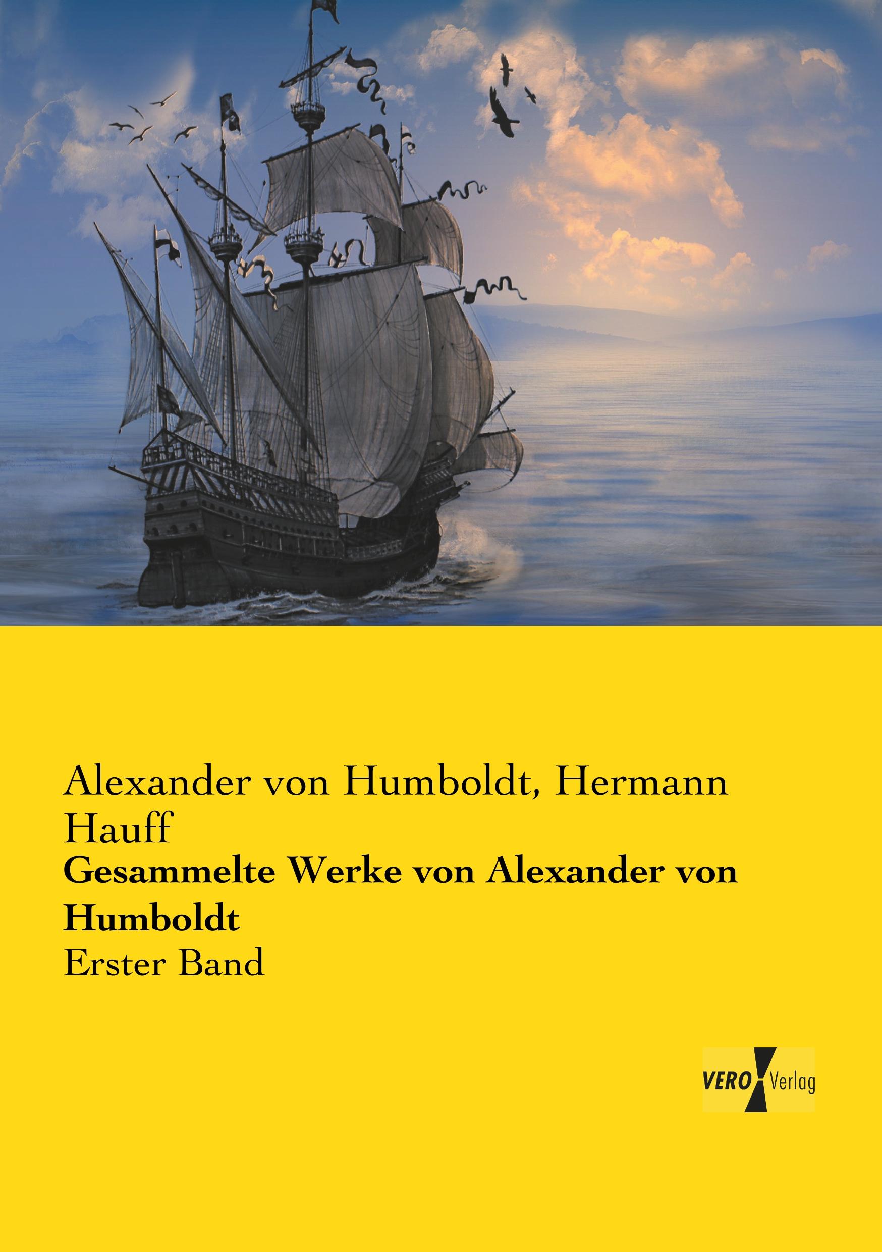 Cover: 9783737219570 | Gesammelte Werke von Alexander von Humboldt | Erster Band | Buch