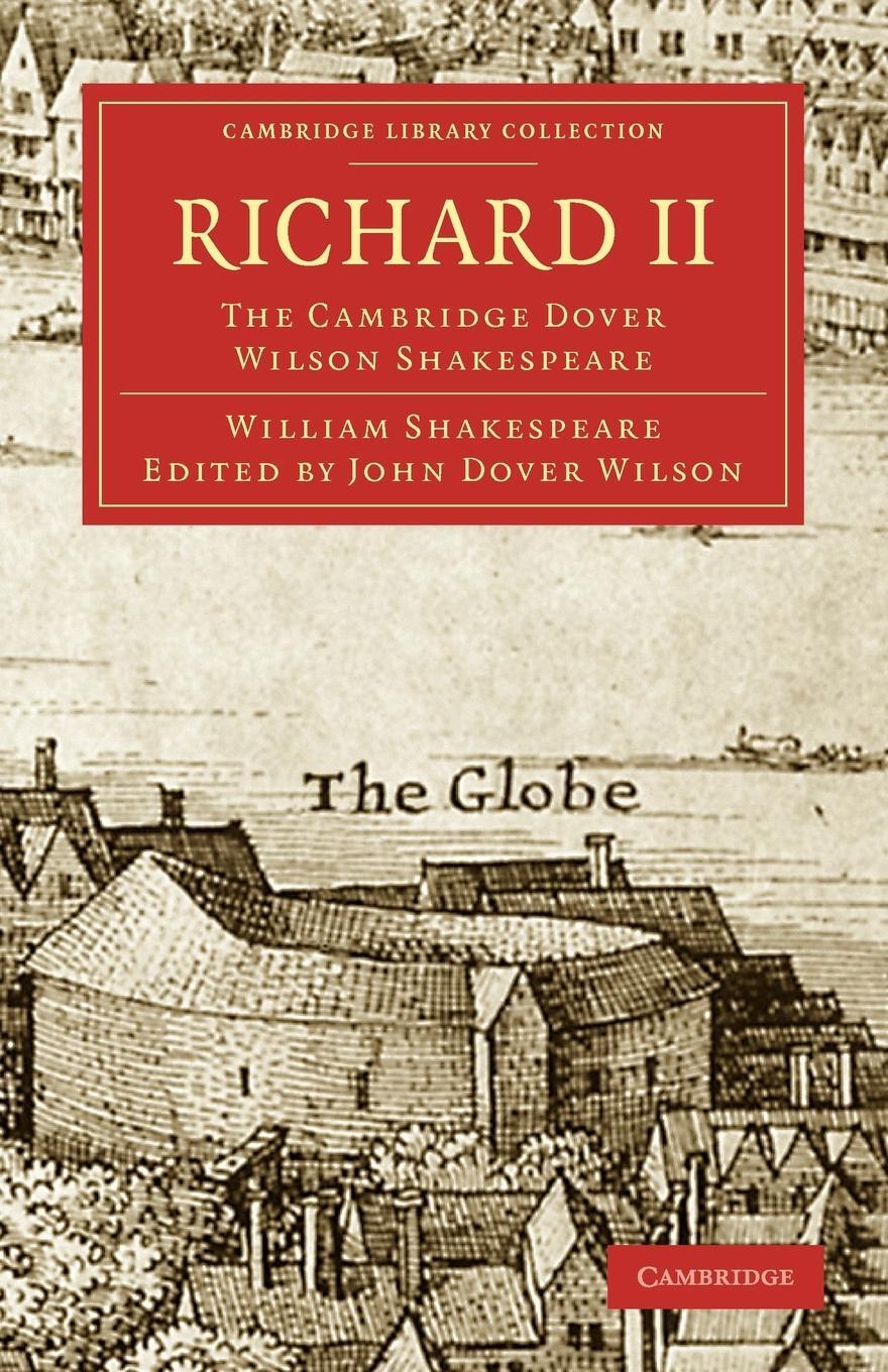 Cover: 9781108006002 | Richard II | The Cambridge Dover Wilson Shakespeare | Shakespeare