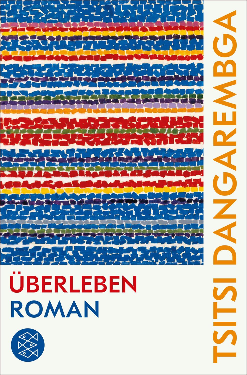 Cover: 9783596708239 | Überleben | Roman | Tsitsi Dangarembga | Taschenbuch | Deutsch | 2023