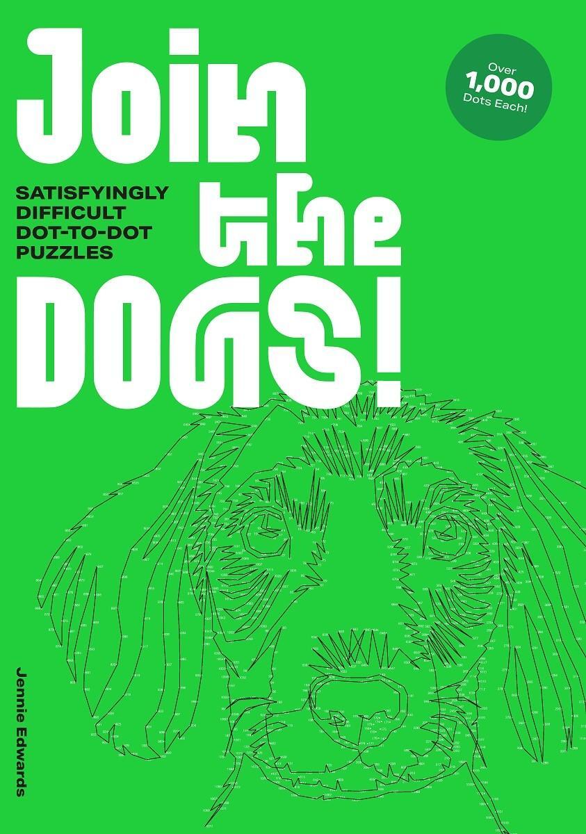 Cover: 9781837760084 | Join the Dogs!: Satisfyingly Difficult Dot-To-Dot Puzzles | Buch