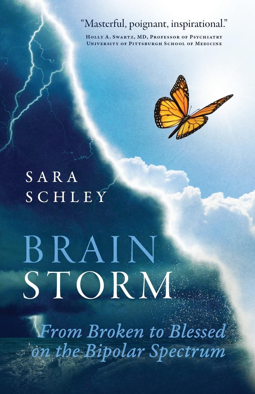 Cover: 9798985182804 | BrainStorm | From Broken to Blessed on the Bipolar Spectrum | Schley