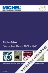 Cover: 9783954024322 | Plattenfehler Deutsches Reich 1872-1945 | Michel-Redaktion | Buch