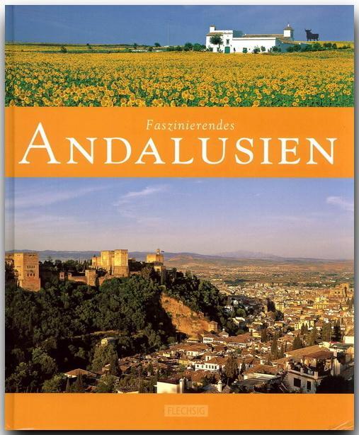 Cover: 9783881890014 | Faszinierendes Andalusien | Ernst-Otto Luthardt | Buch | Deutsch