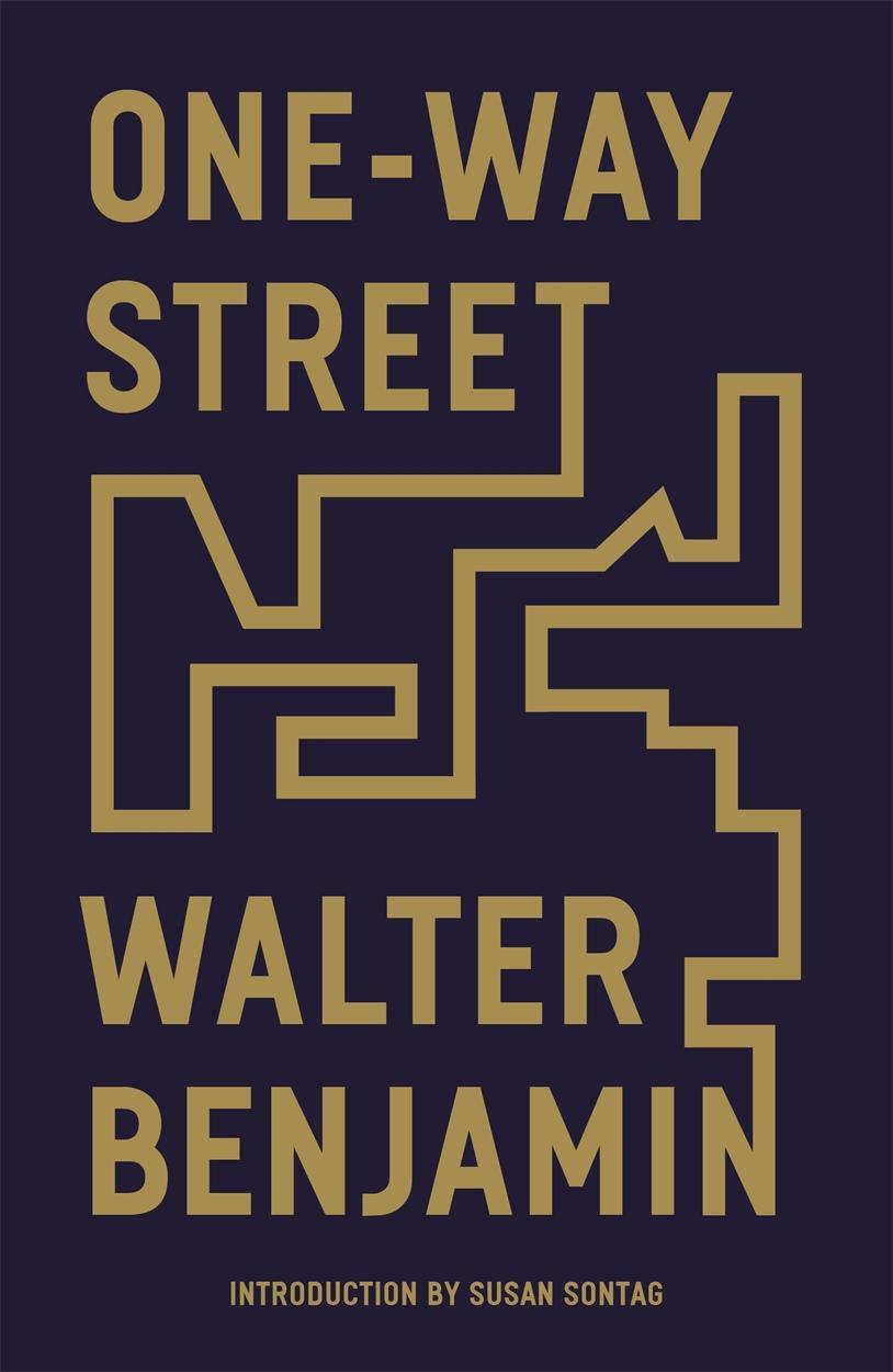 Cover: 9781839761652 | One-Way Street | And Other Writings | Walter Benjamin | Taschenbuch