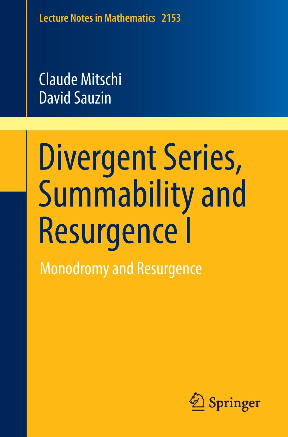 Cover: 9783319287355 | Divergent Series, Summability and Resurgence I | David Sauzin (u. a.)