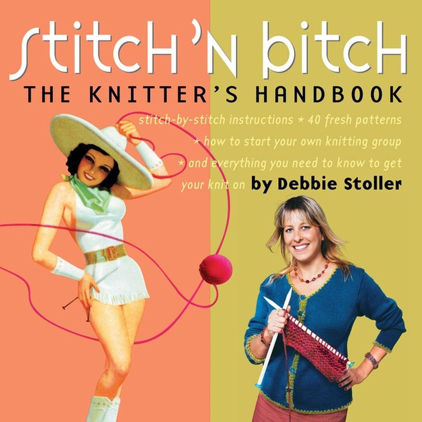 Cover: 9780761128182 | Stitch 'n Bitch | The Knitter's Handbook | Debbie Stoller | Buch