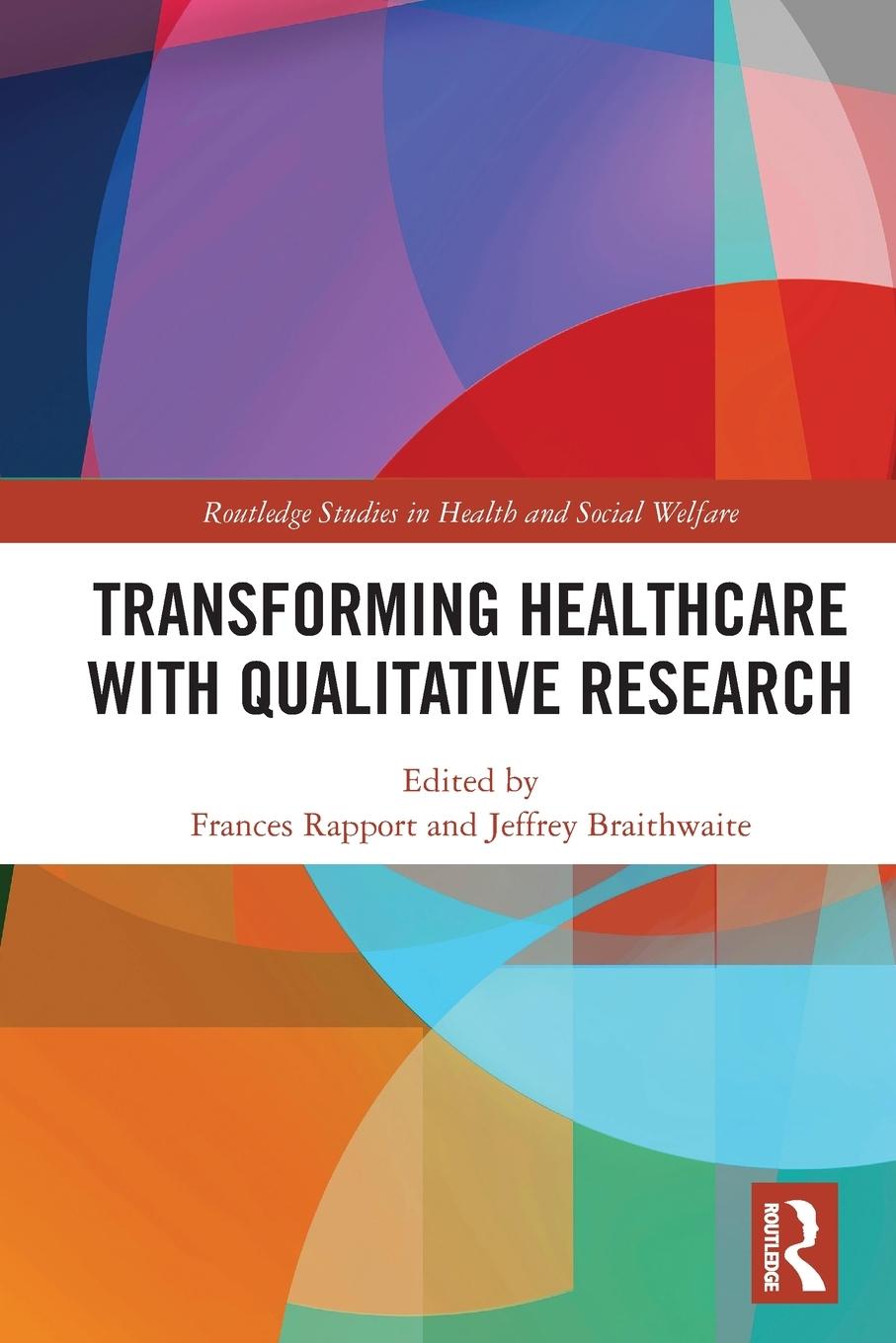 Cover: 9780367557751 | Transforming Healthcare with Qualitative Research | Rapport (u. a.)