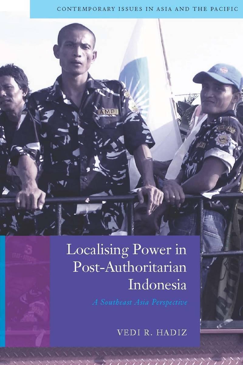 Cover: 9780804768535 | Localising Power in Post-Authoritarian Indonesia | Vedi Hadiz | Buch