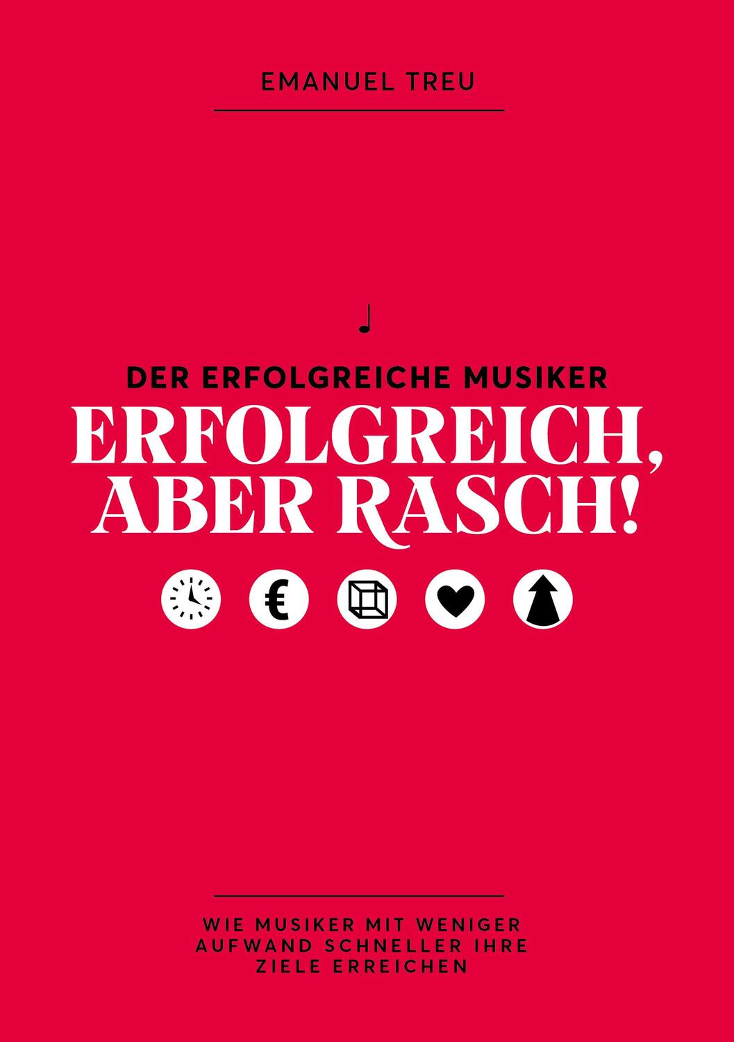 Cover: 9783950487213 | Erfolgreich, aber rasch! | Emanuel Treu | Taschenbuch | 200 S. | 2019