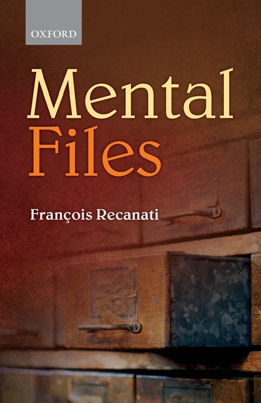 Cover: 9780199659999 | Mental Files | Francois Recanati | Taschenbuch | Paperback | Englisch