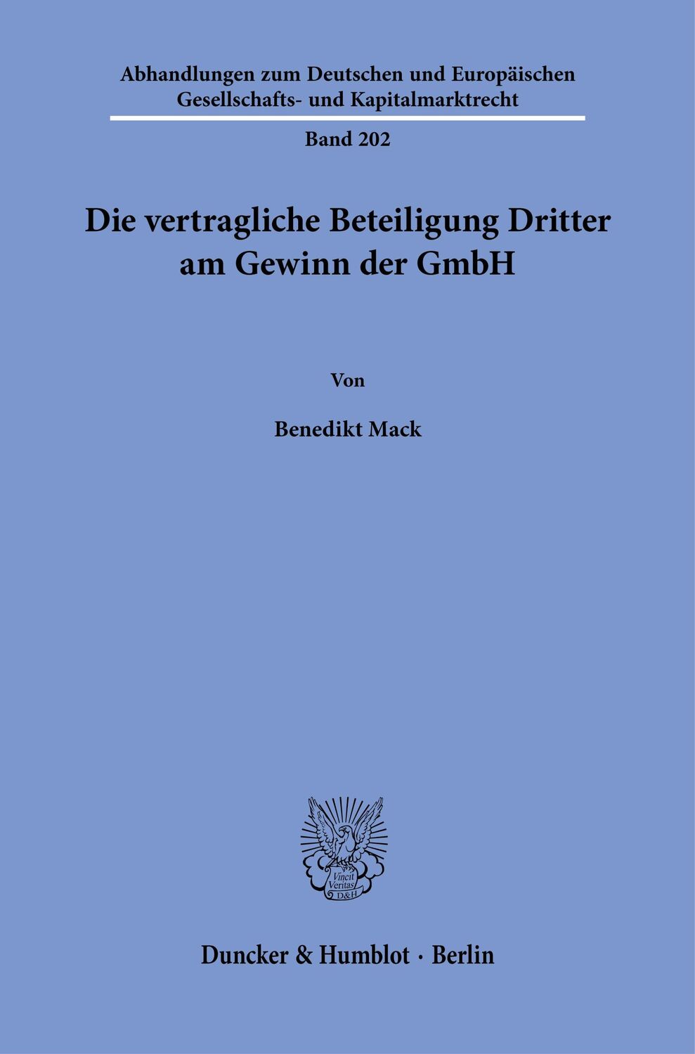 Cover: 9783428185900 | Die vertragliche Beteiligung Dritter am Gewinn der GmbH. | Mack | Buch