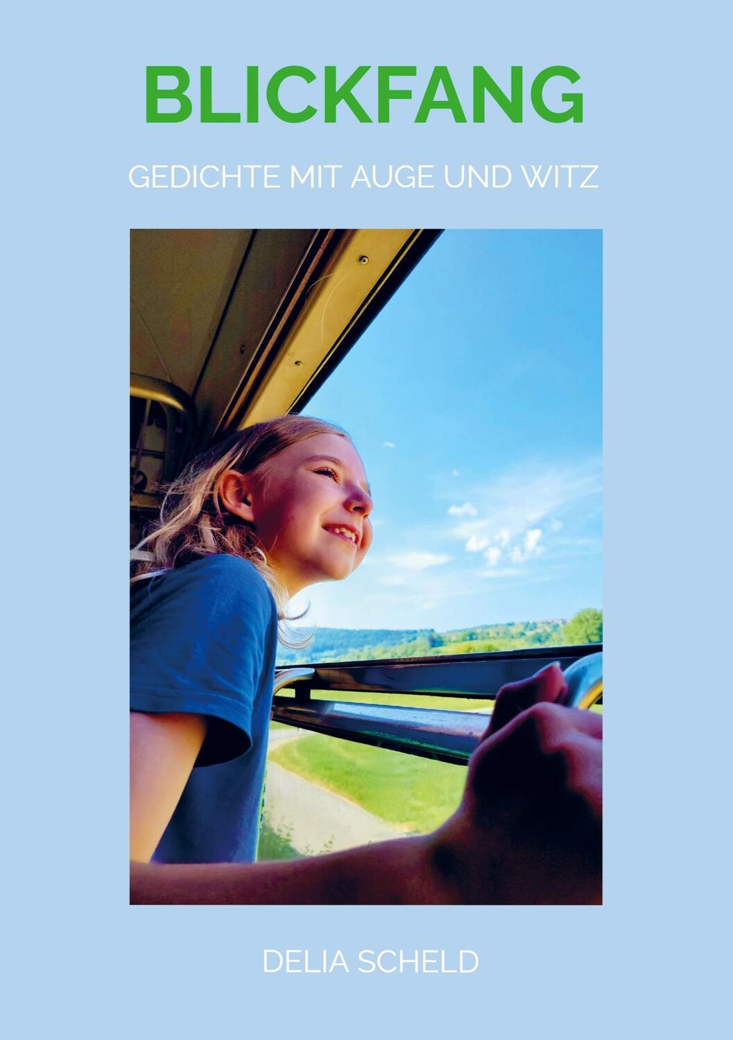 Cover: 9789403673394 | Blickfang | Gedichte mit Auge und Witz | Delia Scheld | Taschenbuch