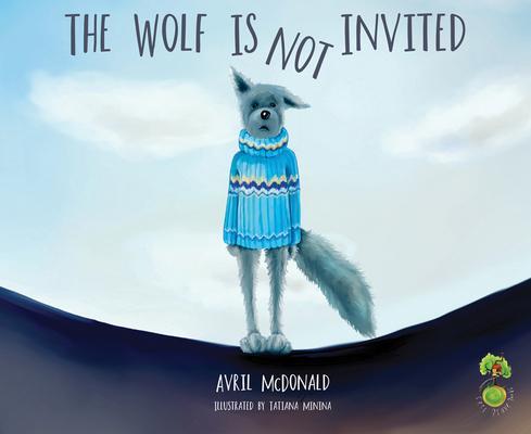 Cover: 9781785830174 | The Wolf is Not Invited | Avril Mcdonald | Taschenbuch | Englisch