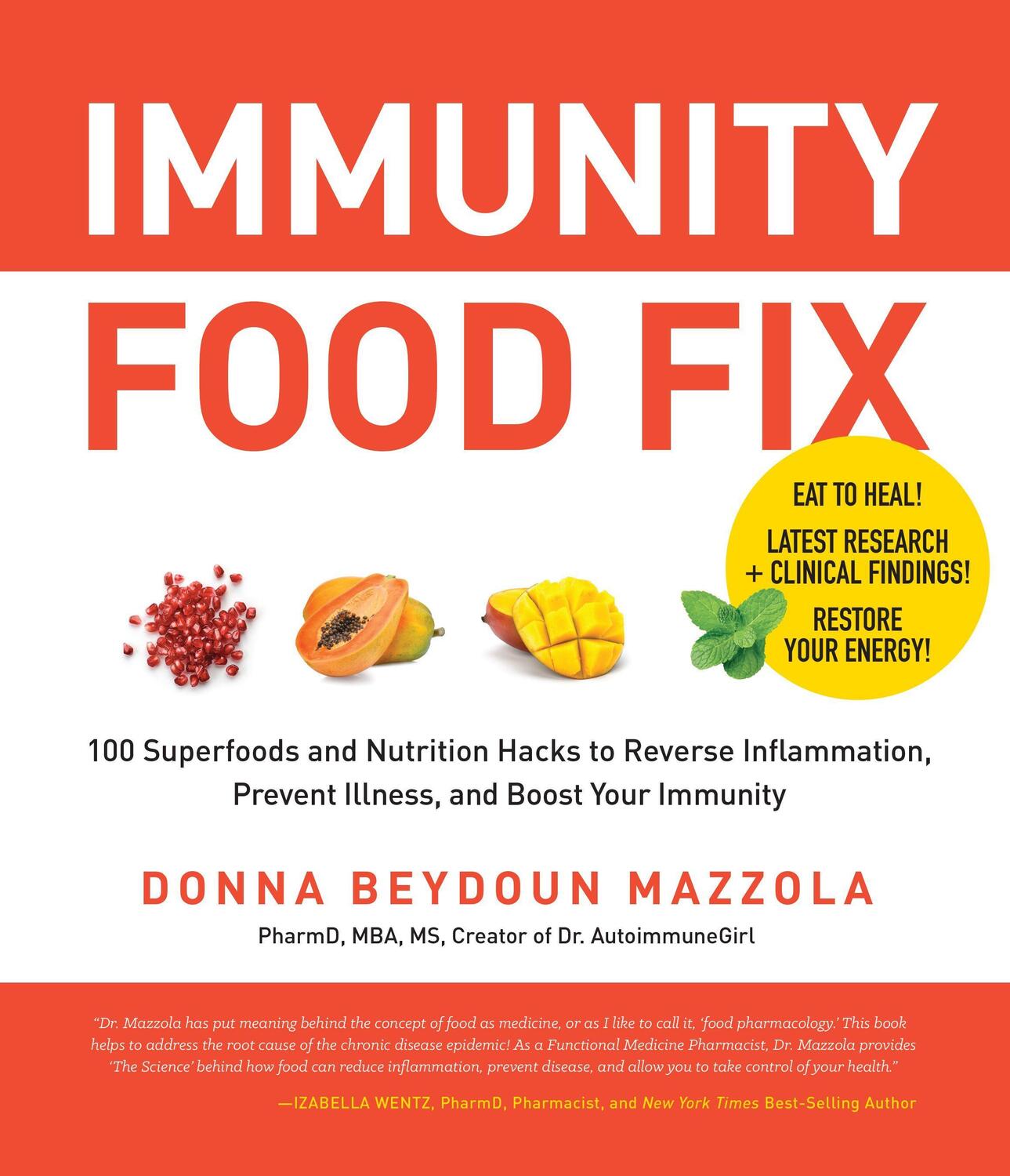 Cover: 9780760374474 | Immunity Food Fix: 100 Superfoods and Nutrition Hacks to Reverse...