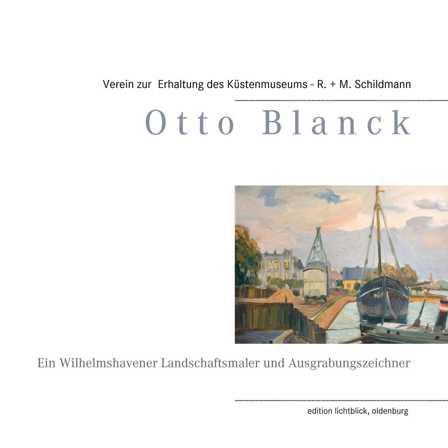 Cover: 9783839124048 | Otto Blanck | Michael Schildmann (u. a.) | Taschenbuch | Paperback