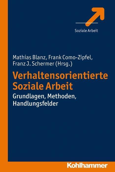Cover: 9783170219731 | Verhaltensorientierte Soziale Arbeit | Taschenbuch | 266 S. | Deutsch