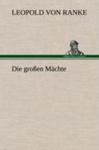 Cover: 9783847259671 | Die großen Mächte | Leopold von Ranke | Buch | 56 S. | Deutsch | 2012