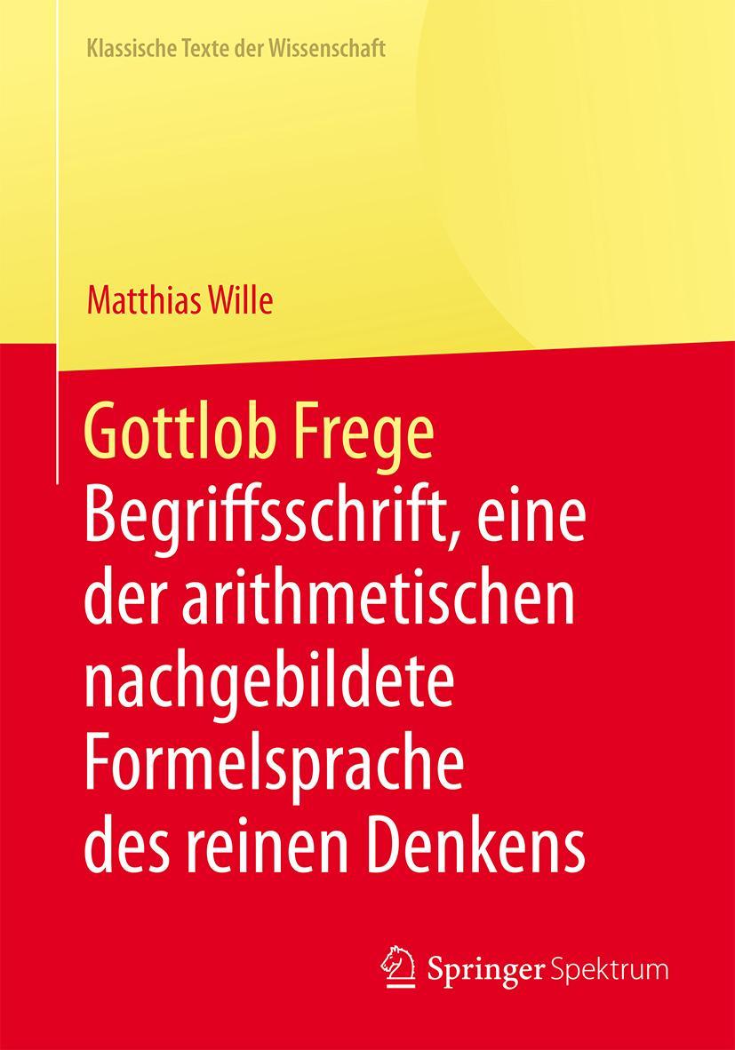 Cover: 9783662450109 | Gottlob Frege | Matthias Wille | Buch | x | Deutsch | 2018