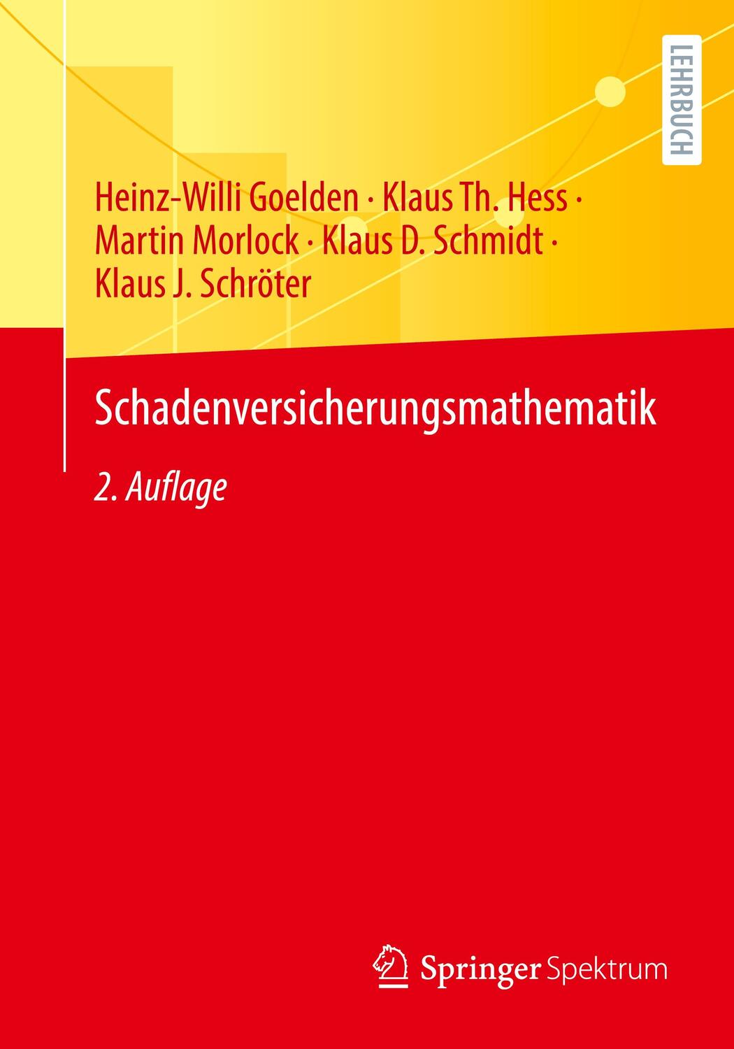 Cover: 9783662686225 | Schadenversicherungsmathematik | Heinz-Willi Goelden (u. a.) | Buch