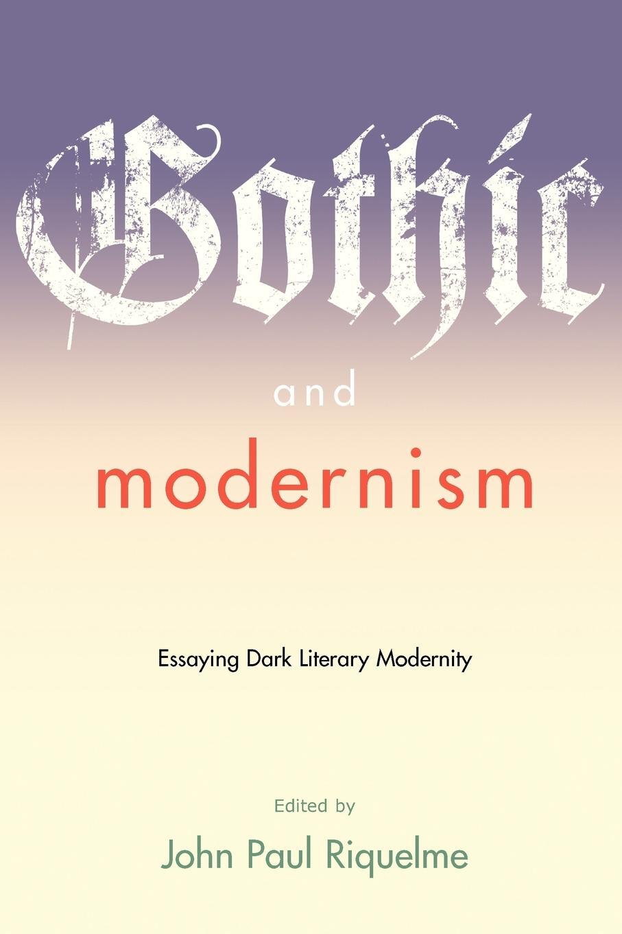 Cover: 9780801888656 | Gothic and Modernism | Essaying Dark Literary Modernity | Riquelme