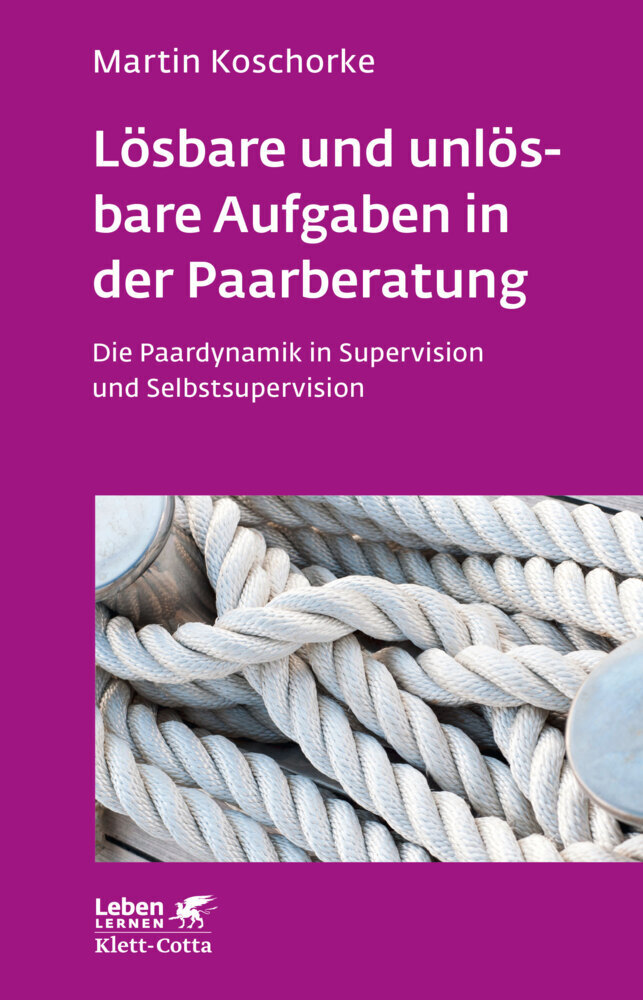 Cover: 9783608892000 | Lösbare und unlösbare Aufgaben in der Paarberatung (Leben Lernen,...