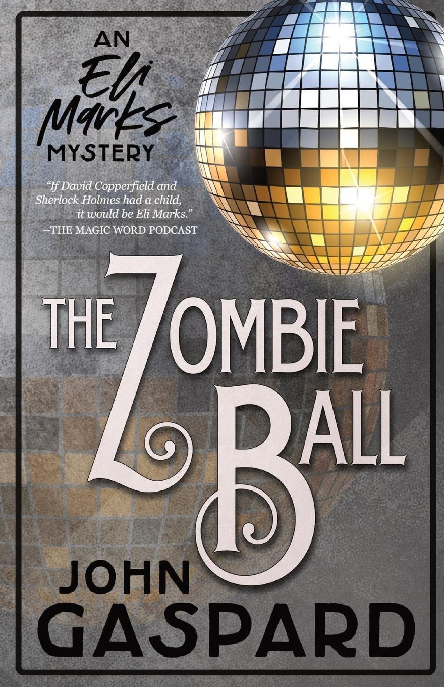Cover: 9781088075098 | The Zombie Ball | John Gaspard | Taschenbuch | Paperback | Englisch