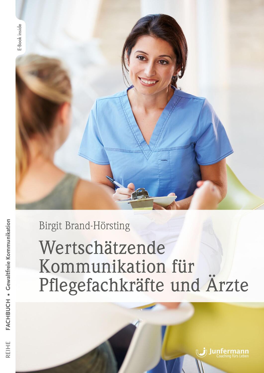 Cover: 9783955718527 | Wertschätzende Kommunikation für Pflegefachkräfte und Ärzte | Bundle