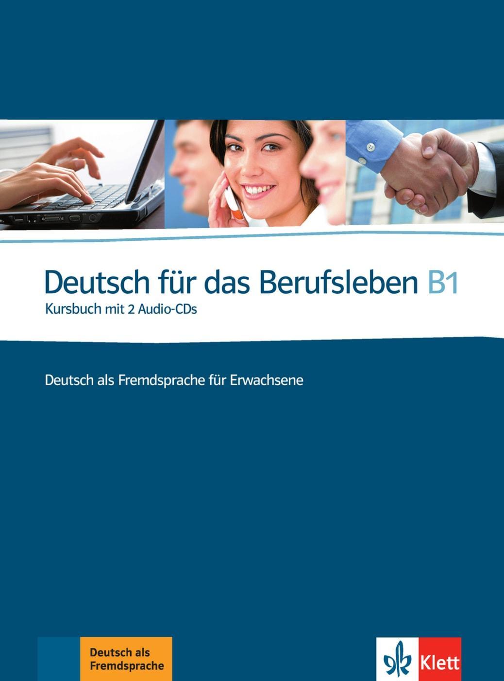 Cover: 9783126757256 | Deutsch für das Berufsleben B1. Kursbuch + 2 Audio-CDs | Taschenbuch