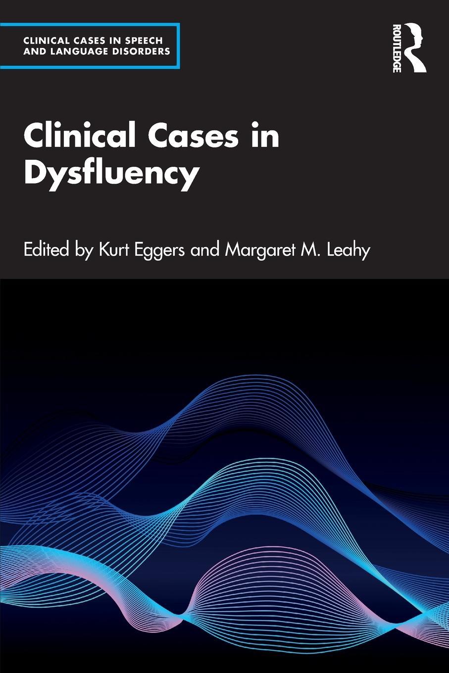 Cover: 9781032015385 | Clinical Cases in Dysfluency | Kurt Eggers (u. a.) | Taschenbuch