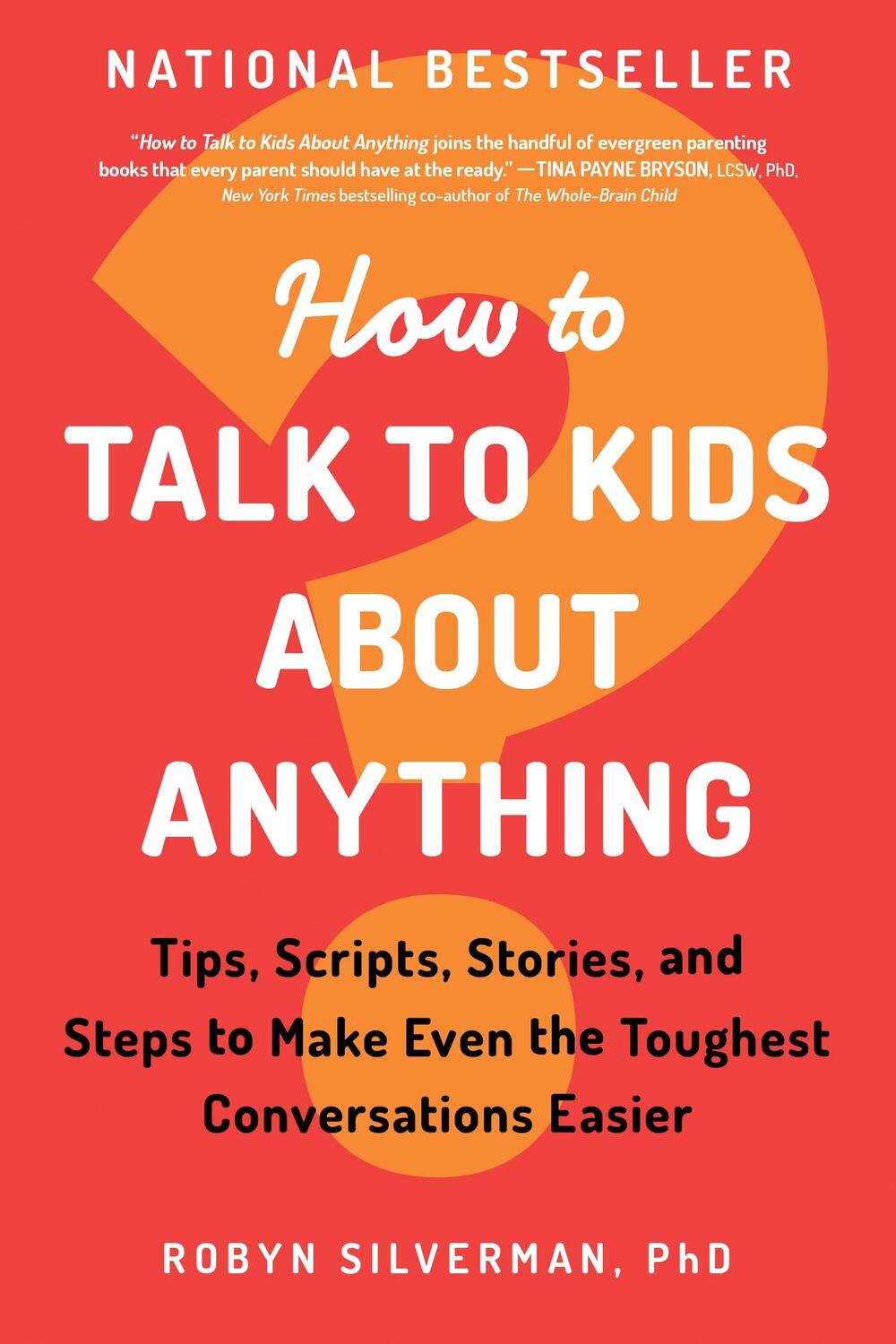 Cover: 9781728246987 | How to Talk to Kids about Anything | Robyn Silverman PhD | Taschenbuch