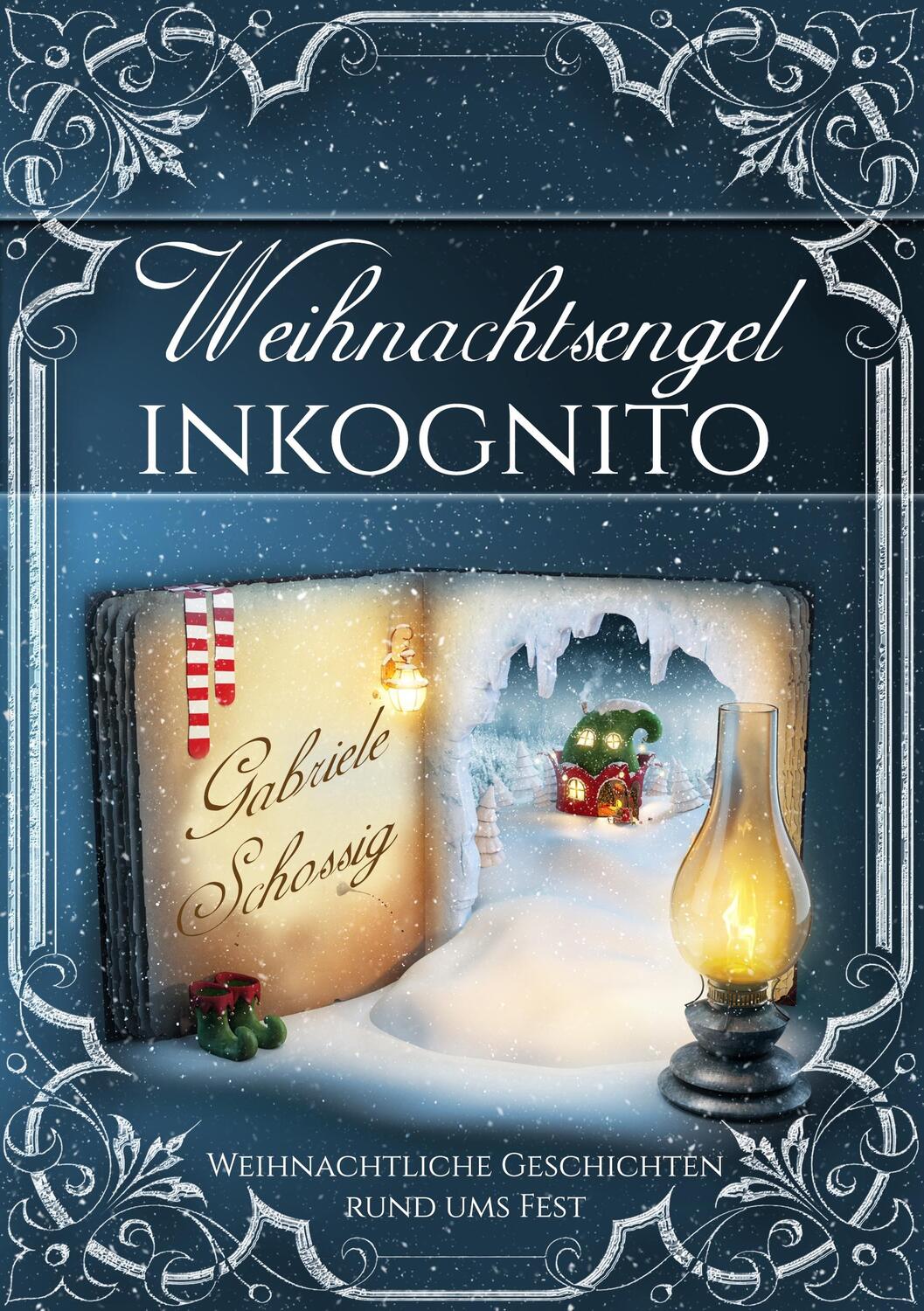 Cover: 9783749484720 | Weihnachtsengel inkognito | Weihnachtliche Geschichten rund ums Fest