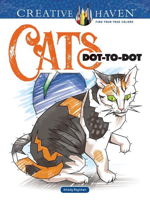 Cover: 9780486822839 | Creative Haven Cats Dot-To-Dot Coloring Book | Arkady Roytman | Buch