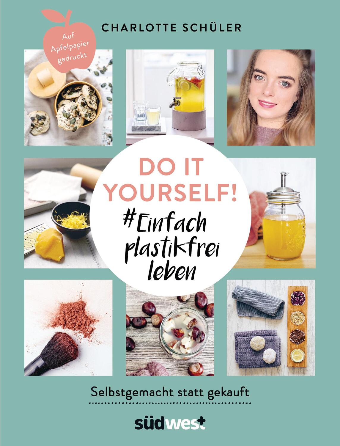 Cover: 9783517098654 | Do it yourself! #Einfach plastikfrei leben: Selbstgemacht statt...