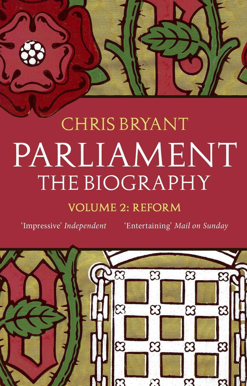 Cover: 9780552779968 | Parliament: The Biography (Volume II - Reform) | Chris Bryant | Buch