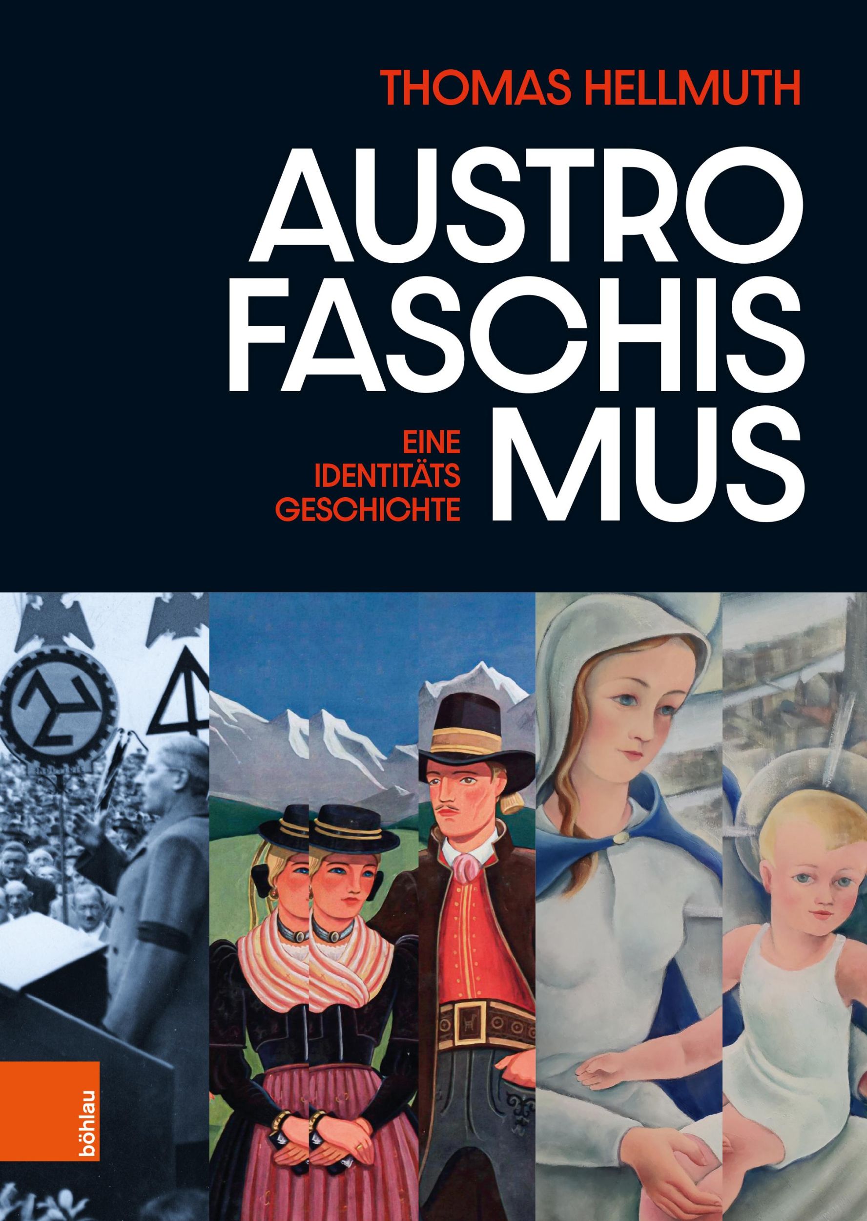 Cover: 9783205220442 | Austrofaschismus | Eine Identitätsgeschichte | Thomas Hellmuth | Buch