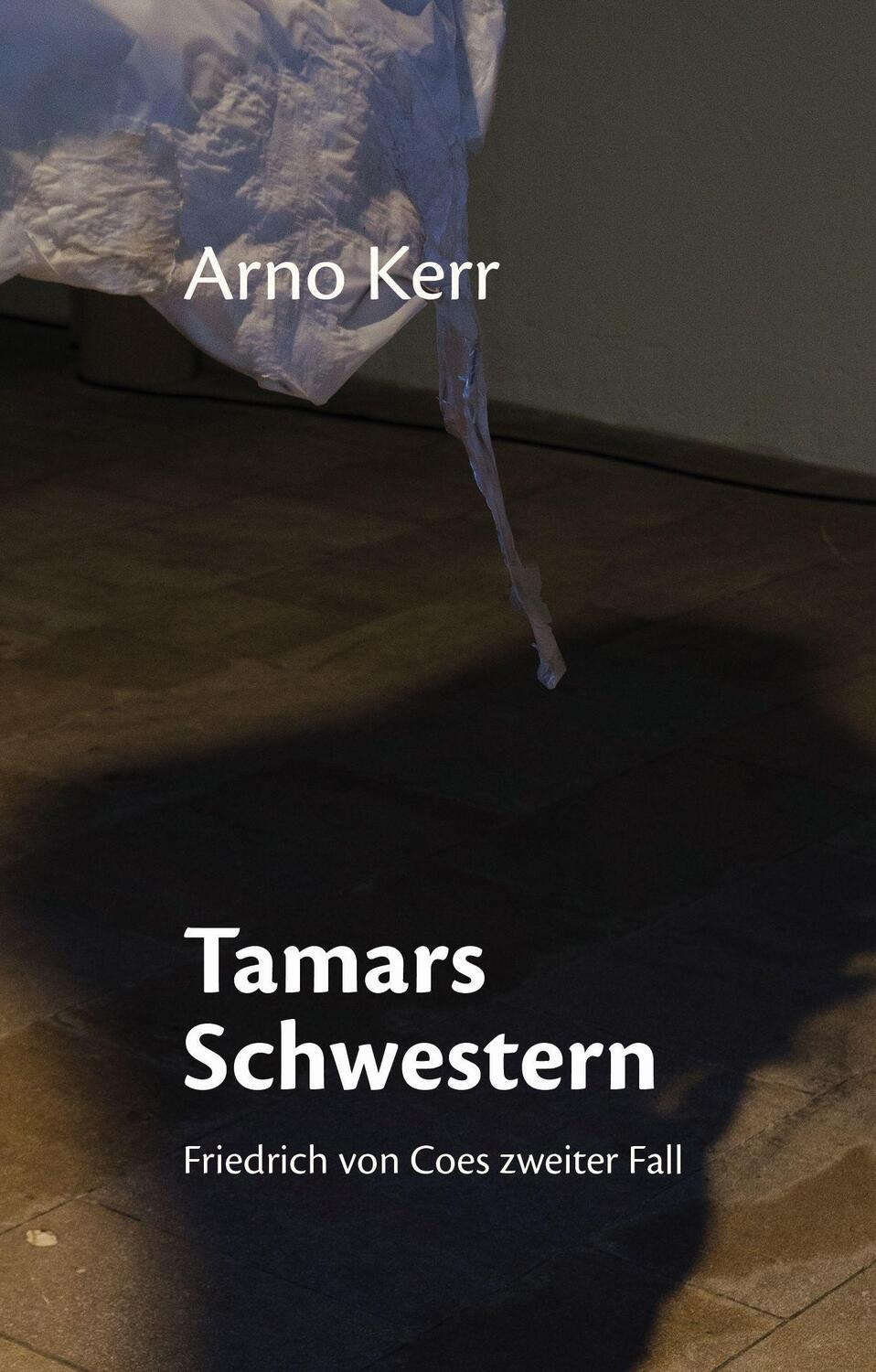 Cover: 9783947724314 | Tamars Schwestern | Arno Kerr | Taschenbuch | 288 S. | Deutsch | 2021