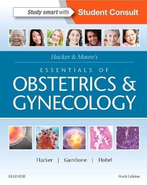Cover: 9781455775583 | Hacker & Moore's Essentials of Obstetrics and Gynecology | Taschenbuch